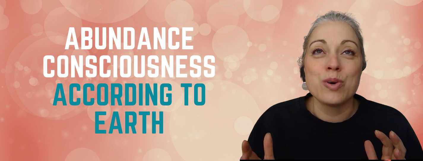 Episode 011: Abundance Consciousness According To Earth - Stacy Hartmann